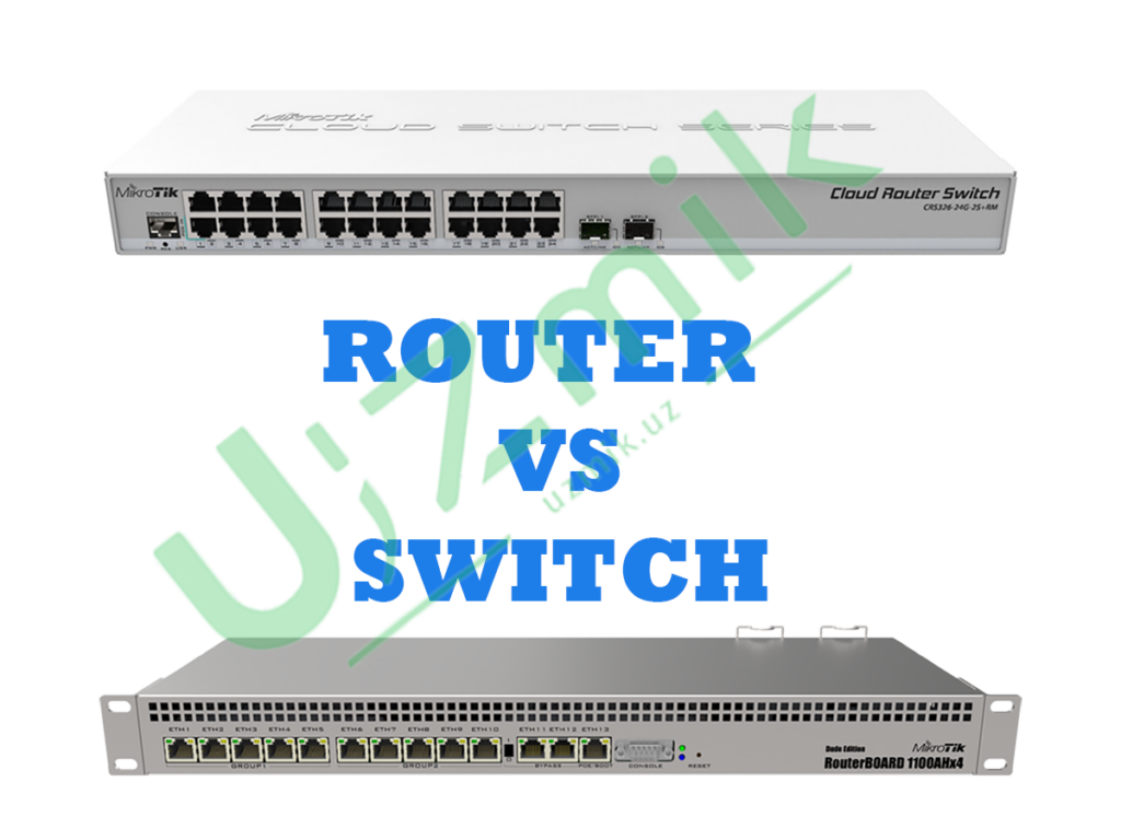 Mikrotik Switch va Mikrotik Routerlar: Farqi nimada?