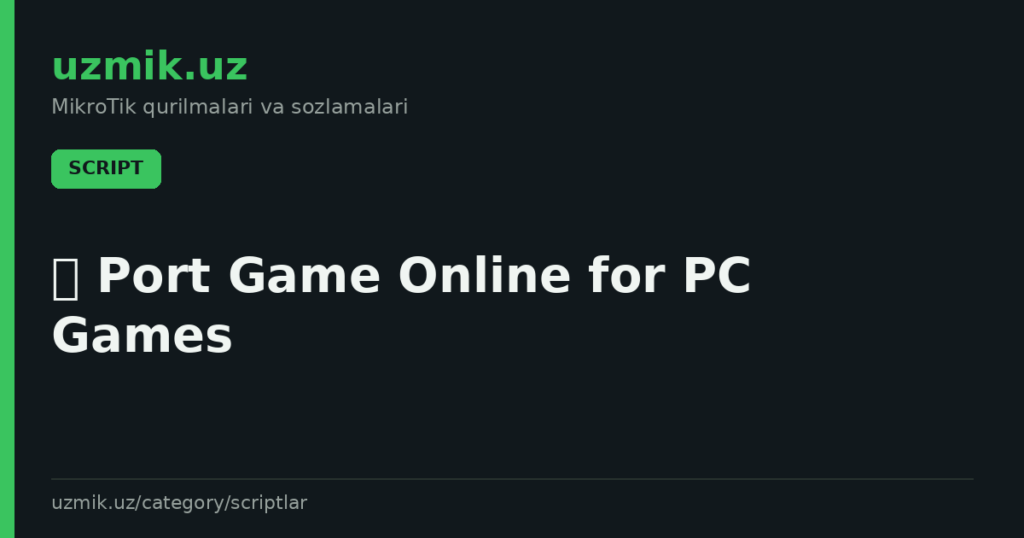 🛡 Port Game Online for PC Games