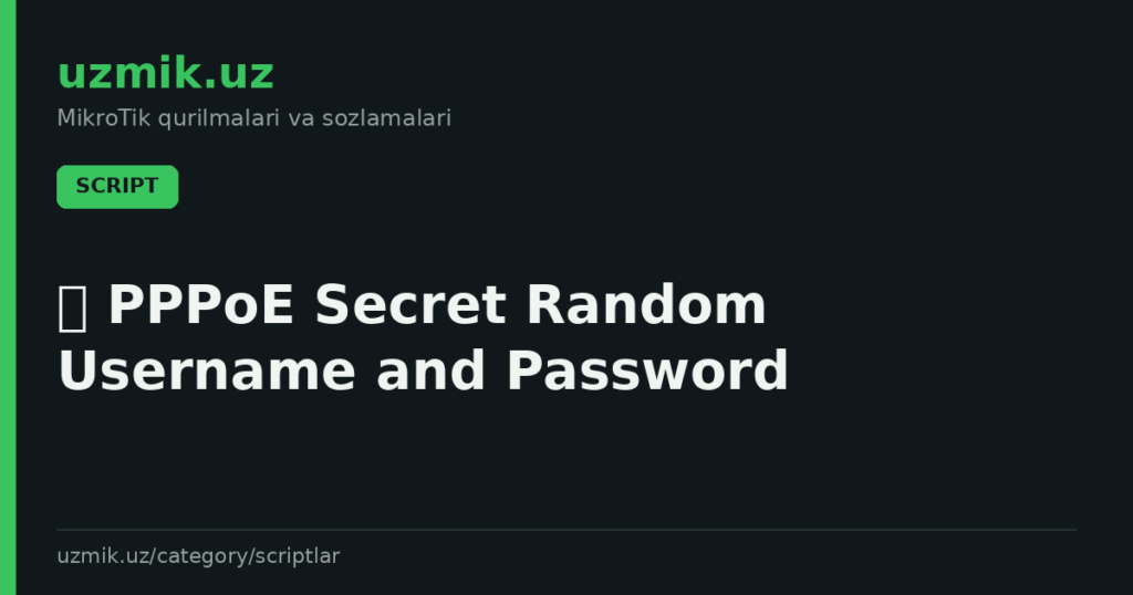 🌐 PPPoE Secret Random Username and Password