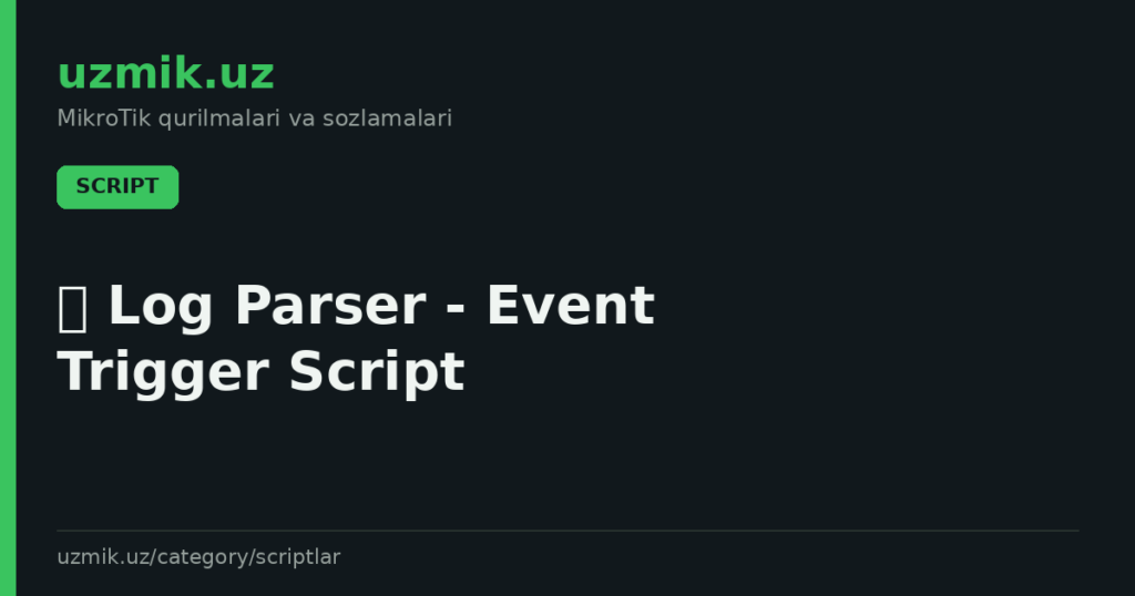 🛡 Log Parser – Event Trigger Script