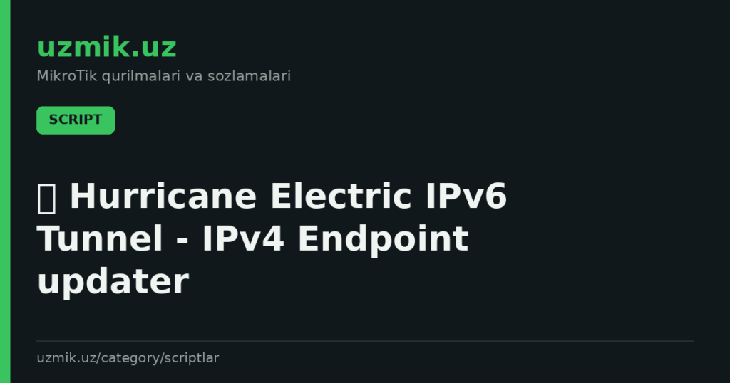 π Hurricane Electric IPv6 Tunnel β IPv4 Endpoint updater