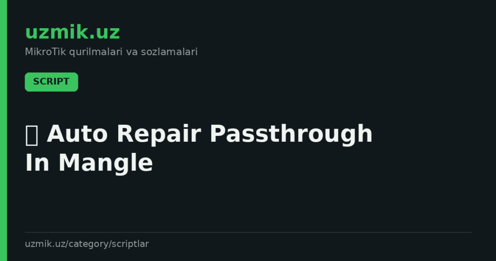 🛡 Auto Repair Passthrough In Mangle
