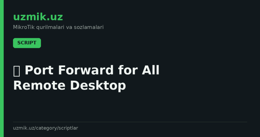 🛡 Port Forward for All Remote Desktop