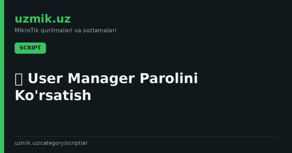 🔒 User Manager Parolini Ko’rsatish