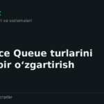 Interface Queue turlarini birma‑bir o‘zgartirish